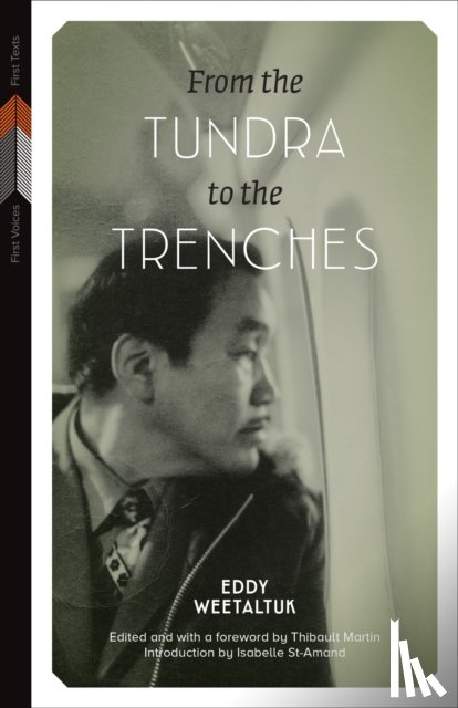 Weetaltuk, Eddie - From the Tundra to the Trenches