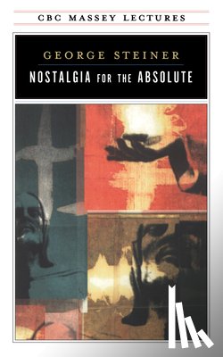 Steiner, George - Nostalgia for the Absolute
