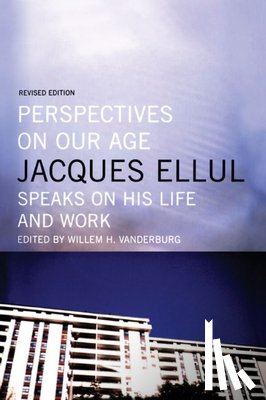 Ellul, Jacques - Perspectives on Our Age