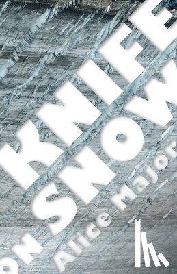 Major, Alice - Knife on Snow