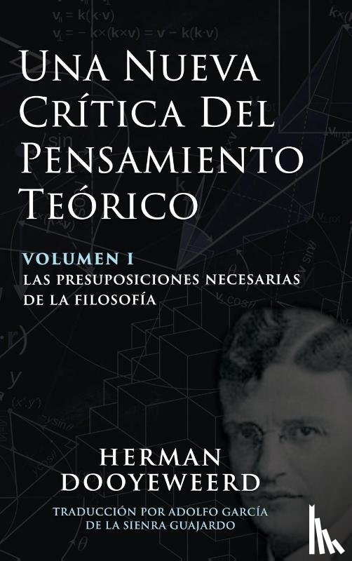 Dooyeweerd, Herman - Una Nueva Critica del Pensamiento Teorico