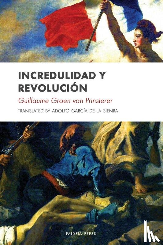 Van Prinsterer, Groen - Incredulidad y revolucion