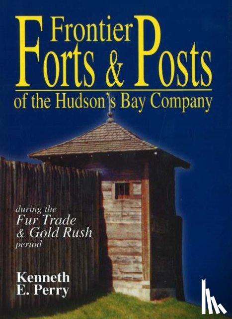 Perry, Kenneth E. - Frontier Forts and Posts