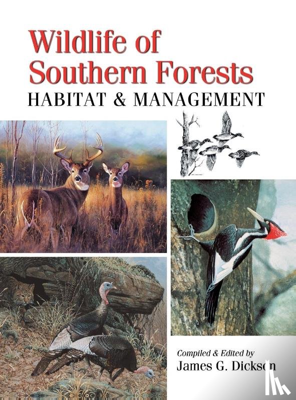 Dickson, James G - Wildlife of Southern Forests