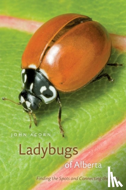 John Acorn - Ladybugs of Alberta