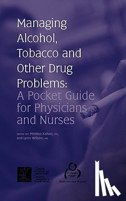 Kahan, Meldon, Wilson, Lynn - Managing Alcohol, Tobacco and Other Drug Problems