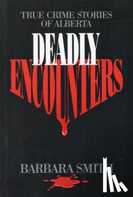 Smith, Barbara - Deadly Encounters