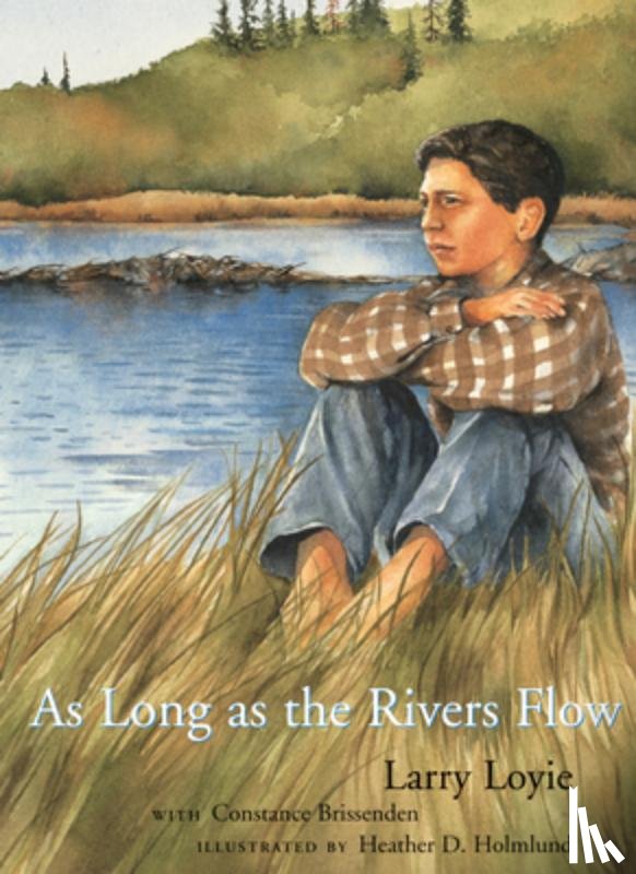 Loyie, Larry, Brissenden, Constance - As Long as the Rivers Flow