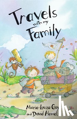 Gay, Marie-Louise, Homel, David - Travels with My Family