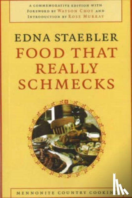 Edna Staebler - Food That Really Schmecks