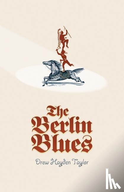 Taylor, Drew Hayden - The Berlin Blues