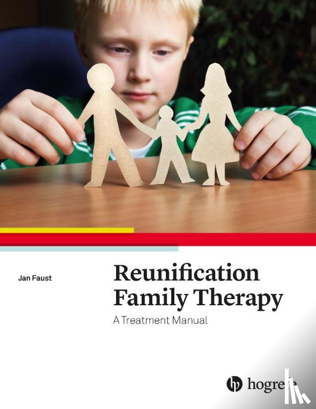 Faust, Jan - Reunification Family Therapy: A Treatment Manual