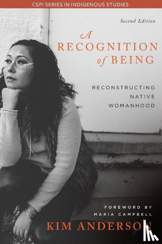 Anderson, Kim - A Recognition of Being - Reconstructing Native Womanhood