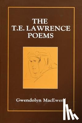 MacEwen, Gwendolyn - The T.E. Lawrence Poems