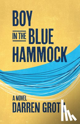 Groth, Darren - Boy in the Blue Hammock