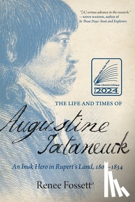 Fossett, Renee - The Life and Times of Augustine Tataneuck