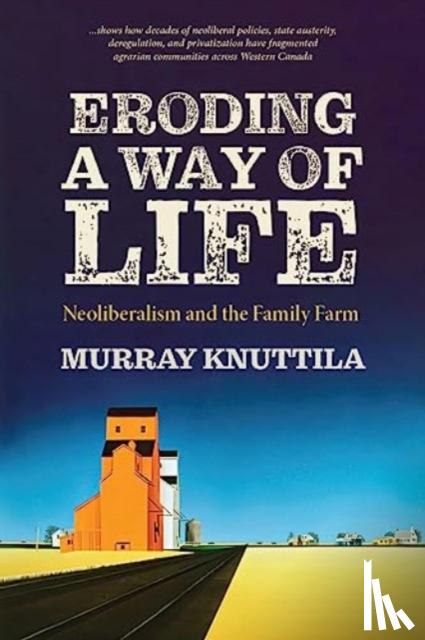 Knuttila, Murray - Eroding a Way of Life