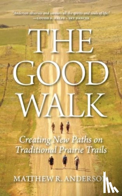 Anderson, Matthew R - The Good Walk