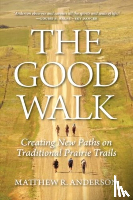 Anderson, Matthew R - The Good Walk