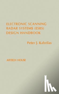 Kahrilas, Peter J. - Electronic Scanning Radar Systems (Esrs) Design Handbook