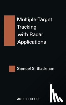 Blackman, Samuel S. - Multiple-Target Tracking with Radar Applications