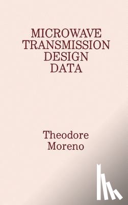 Moreno, Theodore - Microwave Transmission Design Data