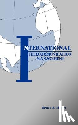 Elbert, Bruce R. - International Telecommunication Management