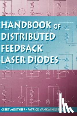 Morthier, Geert - Handbook of Distributed Feedback Laser Diodes