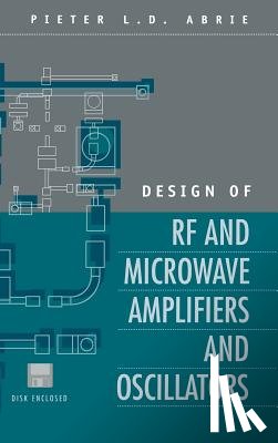 Abrie, Pieter - Design of RF and Microwave Amplifiers and Oscillators