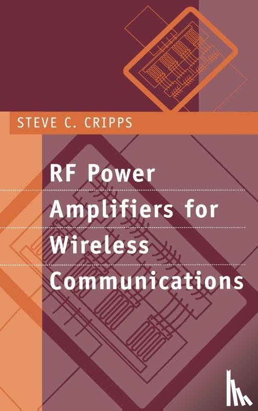 Cripps, Steve C. - RF Power Amplifiers for Wireless Communications