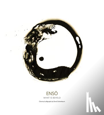 Scheinbaum, David - Enso: What Is Beheld