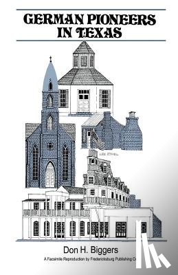 Biggers, Don H - German Pioneers in Texas