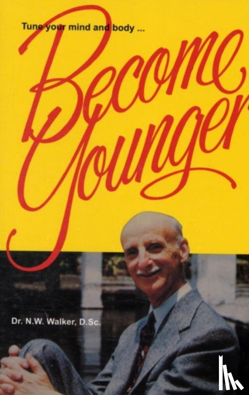 Walker, Norman W. - Tune Your Mind and Body...