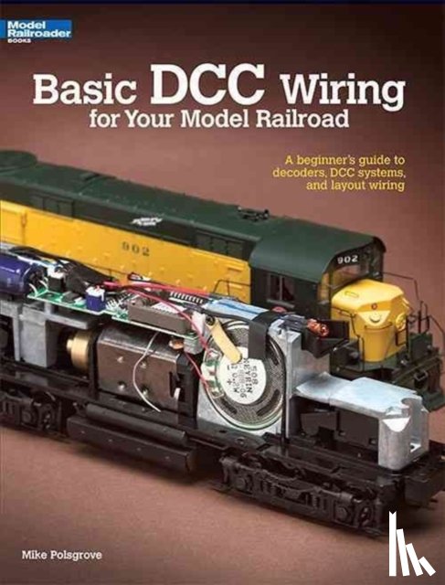 Polsgrove, Mike - Basic DCC Wiring for Your Model Railroad