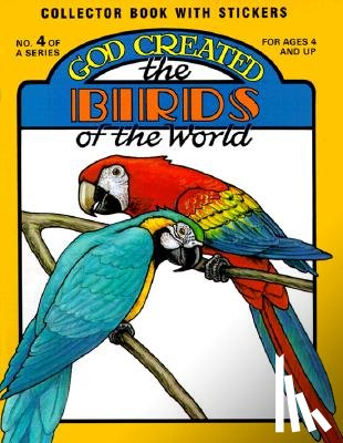 Snellenberger, Earl - God Created the Birds of the World [With Stickers]