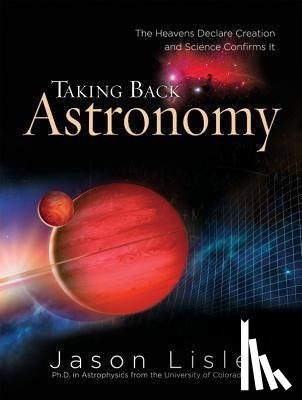 Lisle, Jason - Lisle, J: Taking Back Astronomy