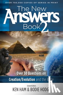 Ham, Ken - The New Answers Book 2: Over 30 Questions on Creation/Evolution and the Bible