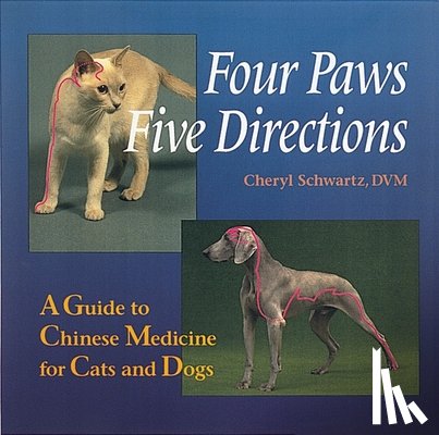 Schwartz, Cheryl, Schwartz, Mark Ed. - Four Paws, Five Directions