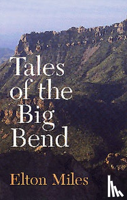 Miles, E. - Tales of Big Bend