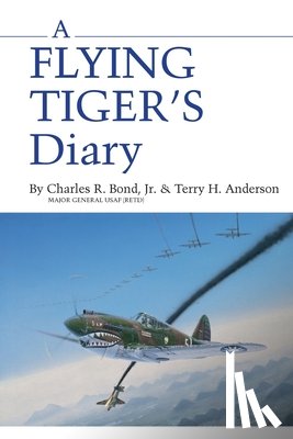 Bond, Chail - Flying Tigers Diary