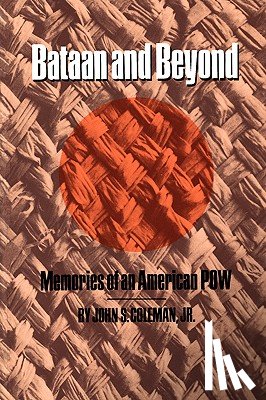 Coleman, John S. - Bataan & Beyond