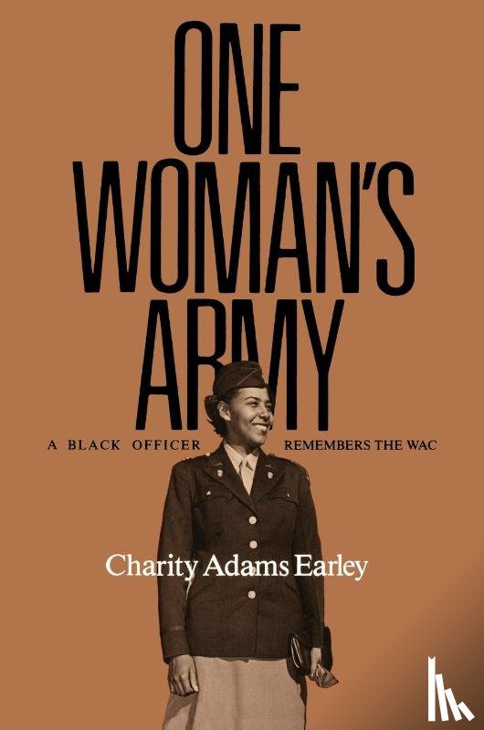 Earley, Charity Adams - One Woman's Army