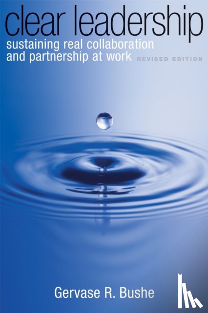Bushe, Gervase - Clear Leadership
