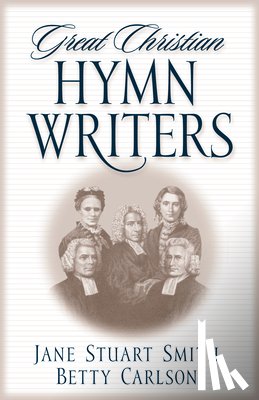 Smith, Jane Stuart - Smith, J: Great Christian Hymn Writers