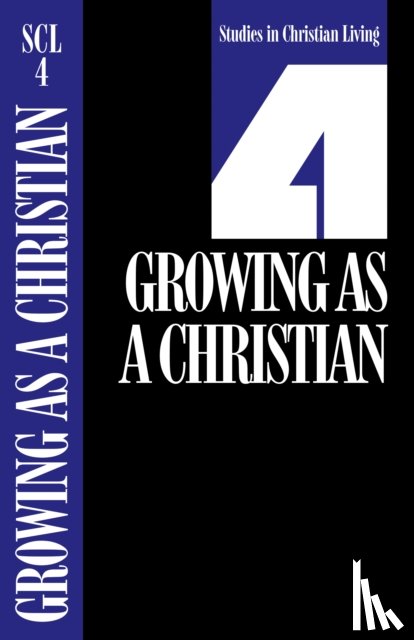 The Navigators - Growing as a Christian, Book 4