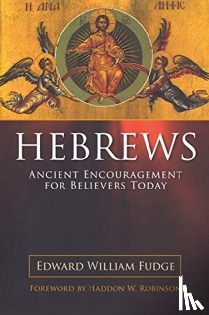 Edward William Fudge, Fudge - Hebrews