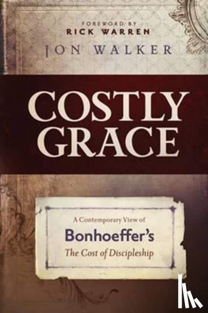 WALKER, JON - COSTLY GRACE: A CONTEMPORARY VIEW OF BON