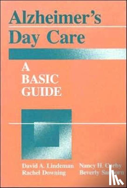 Linderman, David A., Corby, Nancy H., Downing, Rachel, Sanborn, Beverly - Alzheimer's Day Care