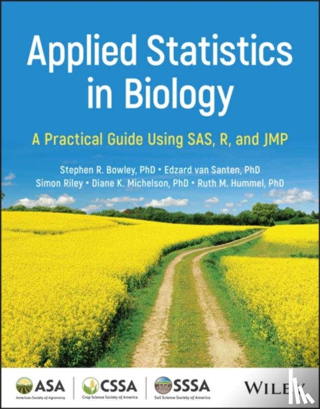 Bowley, Stephen R. (University of Guelph, van Santen, Edzard (University of Florida, Riley, Simon (University of Florida, Michelson, Diane K. (JMP Statistical Discovery LLC) - Applied Statistics in Biology