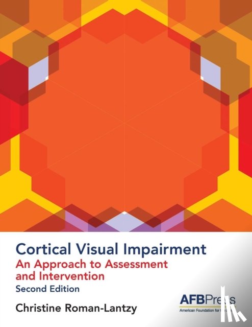 Roman-Lantzy, Christine - Cortical Visual Impairment - Approach to Assessment
